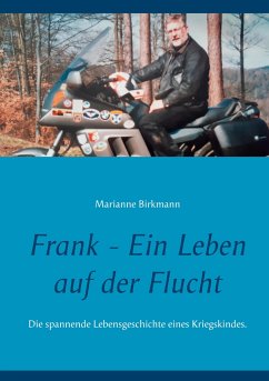 Frank - Ein Leben auf der Flucht - Birkmann, Marianne