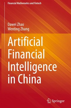 Artificial Financial Intelligence in China - Zhao, Dawei;Zhang, Wenting