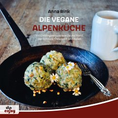 Die Vegane Alpenküche - Rink, Anna
