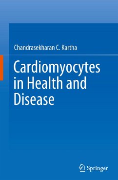 Cardiomyocytes in Health and Disease - Kartha, Chandrasekharan C.