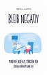 Bleib negativ - Bild 1
