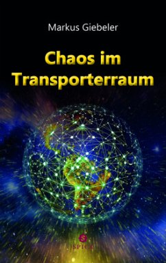 Chaos im Transporterraum - Giebeler, Markus