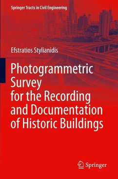 Photogrammetric Survey for the Recording and Documentation of Historic Buildings - Stylianidis, Efstratios