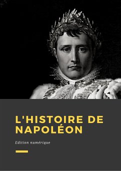 L'histoire de Napoléon (eBook, ePUB) - Anonyme