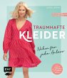 Traumhafte Kleider - Nähen für jeden... - Bild 1