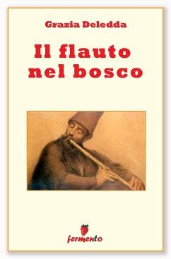 Il flauto nel bosco (eBook, ePUB) - Deledda, Grazia
