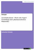 Acetylsalicylsäure - Fluch oder Segen? Vorstellung eines pharmazeutischen Wirkstoffes (eBook, PDF)