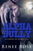 Alpha Bully: Die Streberin und der böse Wolf (eBook, ePUB)