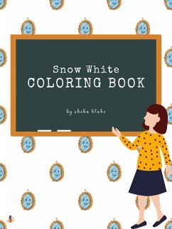 Snow White Coloring Book for Kids Ages 3+ (Printable Version) (fixed-layout eBook, ePUB) - Blake, Sheba