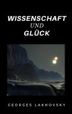Wissenschaft und Glück (übersetzt) (eBook, ePUB)