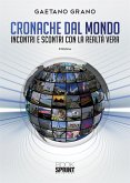 Cronache dal mondo - Incontri e scontri con la realtà vera (eBook, PDF)