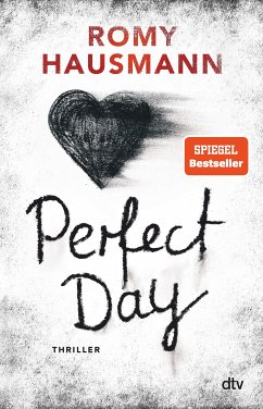 Perfect Day (eBook, ePUB) - Hausmann, Romy