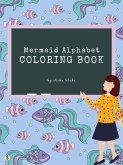 Mermaid Alphabet Coloring Book for Kids Ages 3+ (Printable Version) (fixed-layout eBook, ePUB)