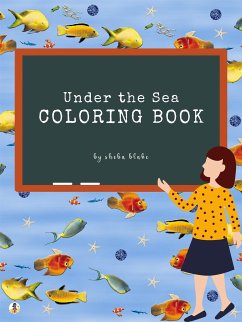 Under the Sea Coloring Book for Kids Ages 3+ (Printable Version) (fixed-layout eBook, ePUB) - Blake, Sheba