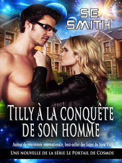 Tilly à la conquête de son homme (eBook, ePUB) - Smith, S.E.