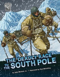 The Deadly Race to the South Pole - Micklos Jr, John