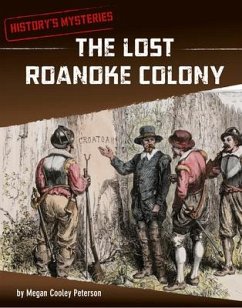 The Lost Roanoke Colony - Peterson, Megan Cooley