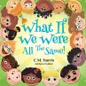 What If We Were All The Same! - Bild 1
