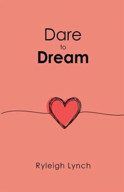 Dare to Dream - Lynch, Ryleigh