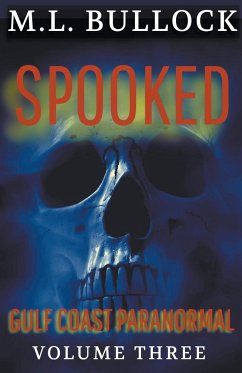 Spooked - Bullock, M. L.
