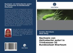 Nachweis von Helicobacter pylori in Trinkwasser im Bundesstaat Khartoum - Abd Alaziz, Sondos;Elhag, Wafa