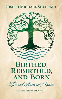 Birthed, Rebirthed, and Born