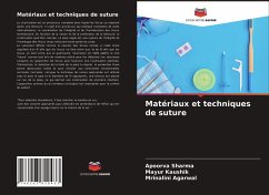 Matériaux et techniques de suture - Sharma, Apoorva;Kaushik, Mayur;Agarwal, Mrinalini