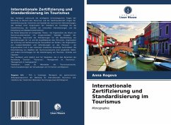 Internationale Zertifizierung und Standardisierung im Tourismus - Rogova, Anna