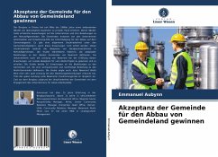 Akzeptanz der Gemeinde für den Abbau von Gemeindeland gewinnen - Aubynn, Emmanuel