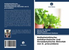 Anthelminthische, antidiarrhoische und thrombolytische Aktivität von G. procumbens - -Rashid, Harun-Or;Aktar, Nazmin;Shaheen, Sharif Mohammad