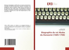 Biographie du roi Akaba du Danxomè (1685-1708) - Vido, Arthur;Quenum, Nadia