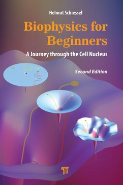 Biophysics for Beginners - Schiessel, Helmut