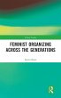Feminist Organizing Across the... - Bild 1