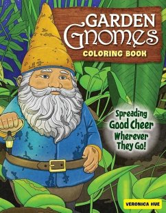 Garden Gnomes Coloring Book - Hue, Veronica