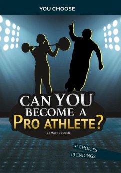 Can You Become a Pro Athlete?: An Interactive Adventure - Doeden, Matt