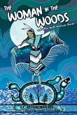 The Woman in the Woods and Other North American Stories The Woman in the Woods and Other North American Stories