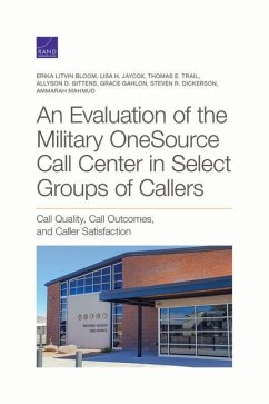 Evaluation of the Military OneSource Call Center in Select Groups of Callers - Bloom, Erika Litvin; Jaycox, Lisa H.; Trail, Thomas E.