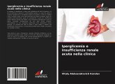 Iperglicemia e insufficienza renale acuta nella clinica