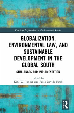 Globalization, Environmental Law, and Sustainable Development in the Global South