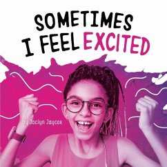 Sometimes I Feel Excited - Jaycox, Jaclyn