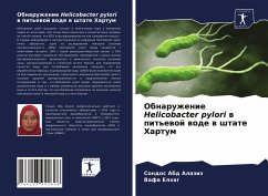 Obnaruzhenie Helicobacter pylori w pit'ewoj wode w shtate Hartum - Abd Alaziz, Sondos;Elhag, Vafa