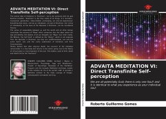 ADVAITA MEDITATION VI: Direct Transfinite Self-perception - Gomes, Roberto Guillermo