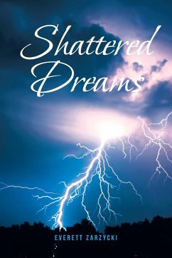 Shattered Dreams - Zarzycki, Everett