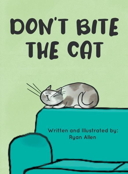 Don't Bite The Cat Don't Bite The Cat