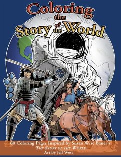 Coloring the Story of the World - Bauer, Susan Wise; Moore, Justin