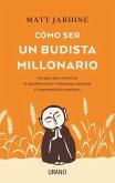 Como Ser Un Budista Millonario