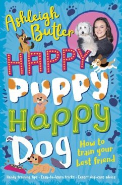 Cover Happy Puppy, Happy Dog: How to train your best friend