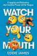 Watch Your Mouth - Bild 1