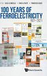 100 YEARS OF FERROELECTRICITY 1921-2021 - Bild 1