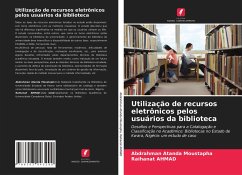 Utilização de recursos eletrônicos pelos usuários da biblioteca - Moustapha, Abdrahman Atanda;AHMAD, Raihanat